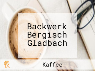 Backwerk Bergisch Gladbach