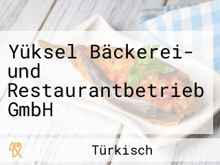 Yüksel Bäckerei- und Restaurantbetrieb GmbH