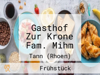 Gasthof Zur Krone Fam. Mihm