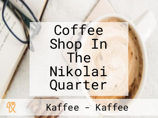 Coffee Shop In The Nikolai Quarter