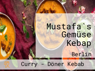 Mustafa`s Gemüse Kebap