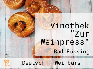 Vinothek "Zur Weinpress"