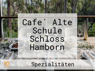 Cafe` Alte Schule Schloss Hamborn