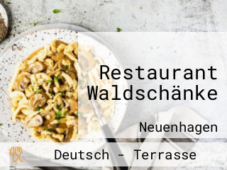 Restaurant Waldschänke