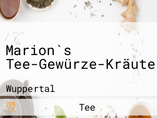 Marion`s Tee-Gewürze-Kräuter-Haus