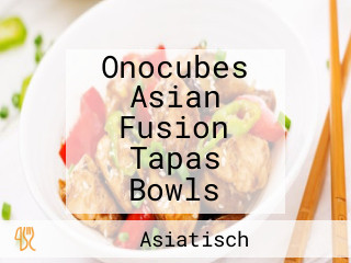 Onocubes Asian Fusion Tapas Bowls