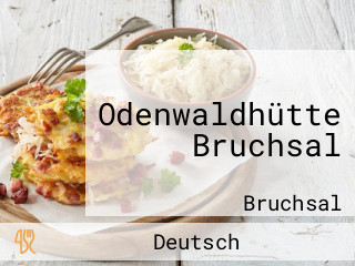 Odenwaldhütte Bruchsal