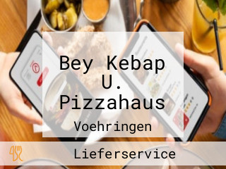 Bey Kebap U. Pizzahaus