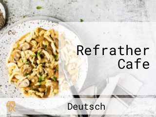 Refrather Cafe
