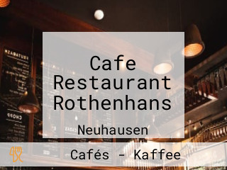 Cafe Restaurant Rothenhans