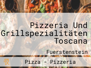 Pizzeria Und Grillspezialitäten Toscana