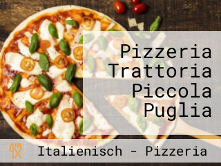 Pizzeria Trattoria Piccola Puglia