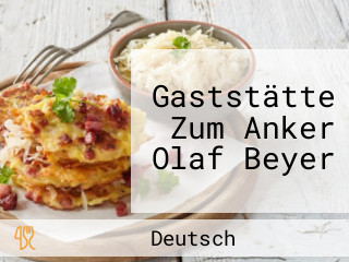 Gaststätte Zum Anker Olaf Beyer