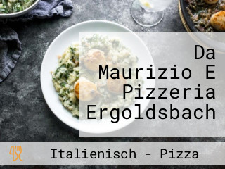 Da Maurizio E Pizzeria Ergoldsbach
