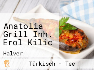 Anatolia Grill Inh. Erol Kilic