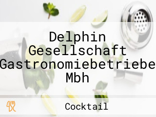 Delphin Gesellschaft Gastronomiebetriebe Mbh