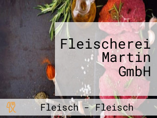 Fleischerei Martin GmbH