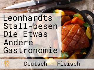 Leonhardts Stall-besen Die Etwas Andere Gastronomie