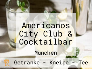 Americanos City Club & Cocktailbar