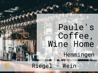 Paule's Coffee, Wine Home