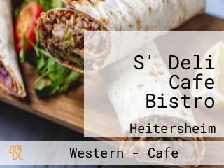 S' Deli Cafe Bistro