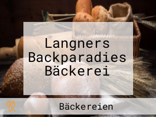 Langners Backparadies Bäckerei