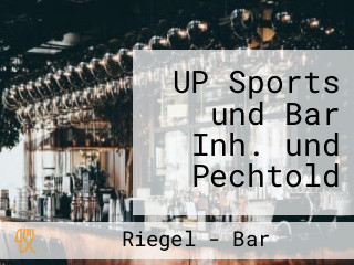 UP Sports und Bar Inh. und Pechtold