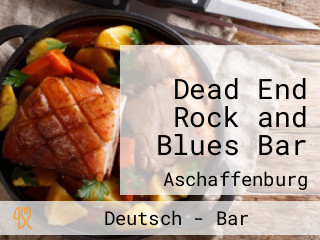 Dead End Rock and Blues Bar