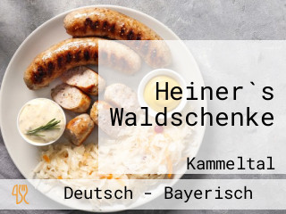 Heiner`s Waldschenke