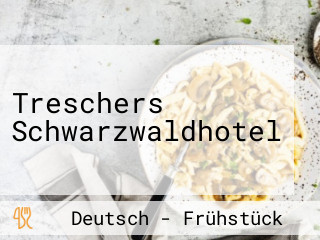 Treschers Schwarzwaldhotel