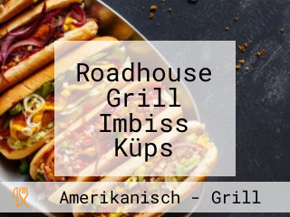 Roadhouse Grill Imbiss Küps American Diner