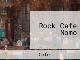 Rock Cafe Momo