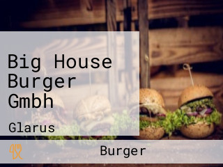 Big House Burger Gmbh