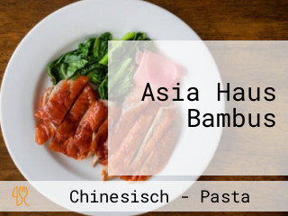 Asia Haus Bambus