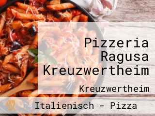 Pizzeria Ragusa Kreuzwertheim