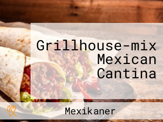 Grillhouse-mix Mexican Cantina