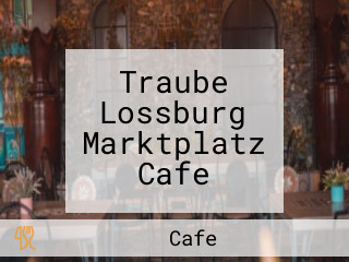 Traube Lossburg Marktplatz Cafe