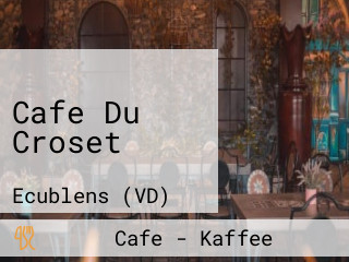 Cafe Du Croset
