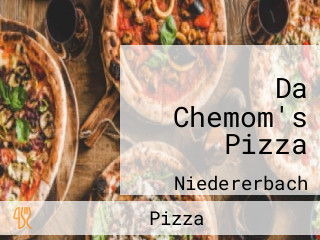 Da Chemom's Pizza