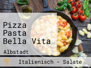 Pizza Pasta Bella Vita