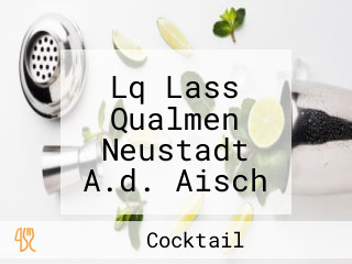 Lq Lass Qualmen Neustadt A.d. Aisch #clublounge #shisha #drinks #foods #partys