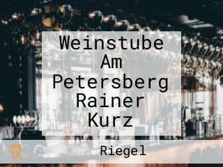 Weinstube Am Petersberg Rainer Kurz