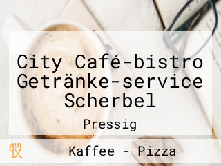 City Café-bistro Getränke-service Scherbel