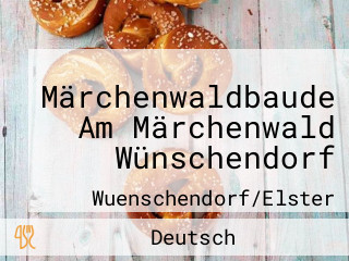 Märchenwaldbaude Am Märchenwald Wünschendorf