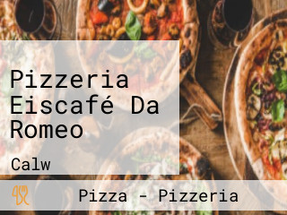 Pizzeria Eiscafé Da Romeo