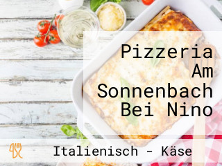 Pizzeria Am Sonnenbach Bei Nino