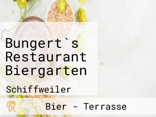 Bungert`s Restaurant Biergarten