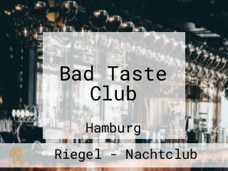 Bad Taste Club