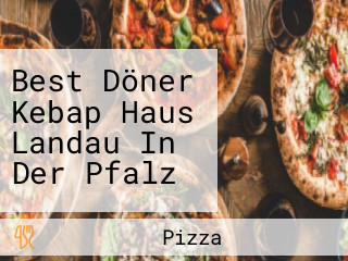 Best Döner Kebap Haus Landau In Der Pfalz