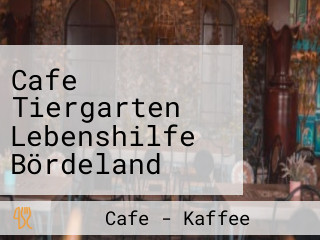 Cafe Tiergarten Lebenshilfe Bördeland gemeinnützige Gesellschaft